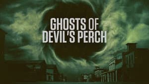 Ghosts of Devil's Perch — foto 4