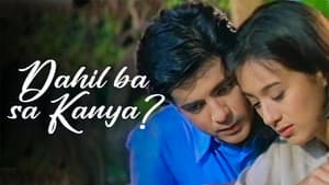 Dahil Ba Sa Kanya? — foto 1