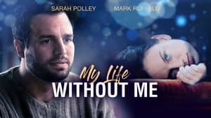 My Life Without Me — foto 4