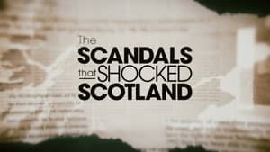 The Scandals That Shocked Scotland — foto 1