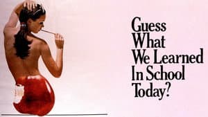 Guess What We Learned in School Today? — foto 1