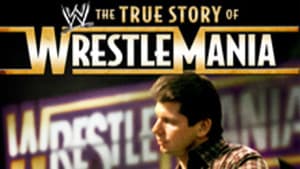 The True Story of WrestleMania — foto 3