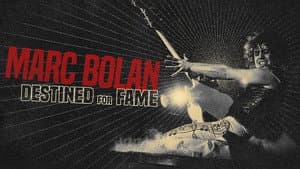 Marc Bolan: Destined For Fame — foto 1