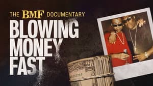 The BMF Documentary: Blowing Money Fast — foto 2