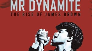 Mr. Dynamite: The Rise of James Brown — foto 2