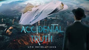 Accidental Truth: UFO Revelations — foto 1