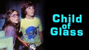 Child of Glass — foto 2