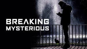 Breaking Mysterious — foto 3