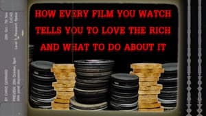 How Every Film You Watch Tells You To Love The Rich and What To Do About It — foto 1