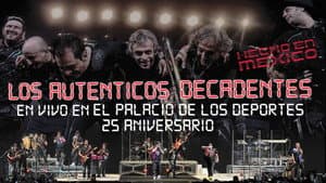 Los Auténticos Decadentes ‎– Hecho En Mexico - En Vivo En El Palacio De Los Deportes - 25 Aniversario — foto 1