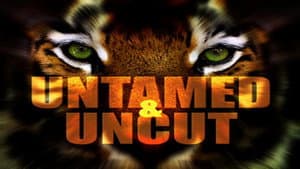 Untamed & Uncut — foto 1