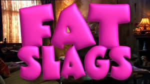 Fat Slags — foto 1