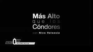 Nico Valsesia - From zero to Aconcagua (Mas Alto Que Los Condores) — foto 1