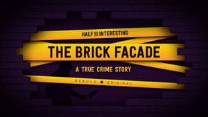 The Brick Facade: A True Crime Story — foto 1