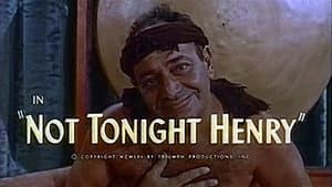 Not Tonite, Henry! — foto 1