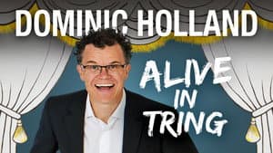 Dominic Holland: Alive in Tring — foto 1
