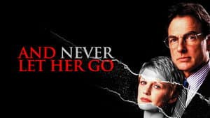 And Never Let Her Go — foto 1