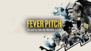 Fever Pitch: The Battle for the Premier League — foto 1