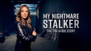 My Nightmare Stalker: The Eva LaRue Story — foto 2