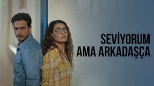Seviyorum Ama Arkadaşça — foto 1