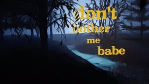 Don't Bother Me Babe — foto 1