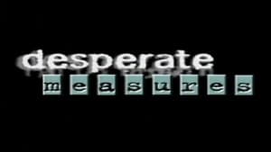 Desperate Measures — foto 1