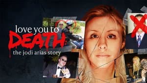 Love You to Death: The Jodi Arias Story — foto 1