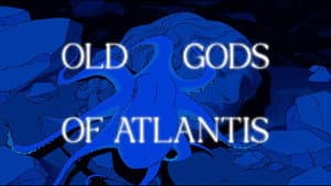 Old Gods of Atlantis — foto 1