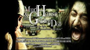 Mudhouse and The Golden Doll — foto 1