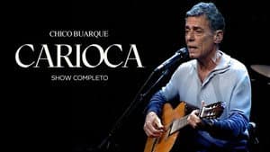 Chico Buarque: Carioca – Ao Vivo — foto 1