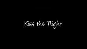 Kiss The Night — foto 1