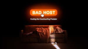Bad Host: Hunting the Couchsurfing Predator — foto 1