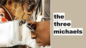 The Three Michaels — foto 1