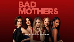 Bad Mothers — foto 2