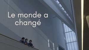 Le Monde a Changé — foto 1