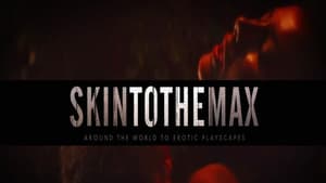 Skin to the Max — foto 1
