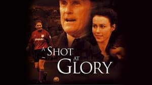 A Shot at Glory — foto 9