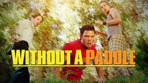 Without a Paddle — foto 7