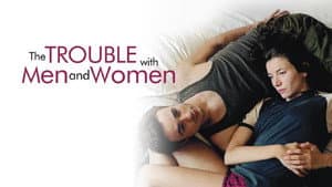 The Trouble with Men and Women — foto 1