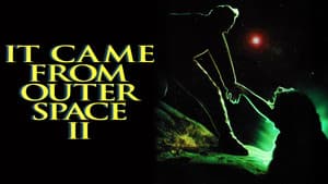 It Came from Outer Space II — foto 2
