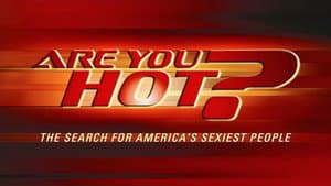 Are You Hot? The Search For America's Sexiest People — foto 2