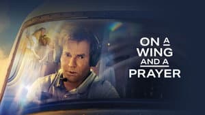 On a Wing and a Prayer — foto 12