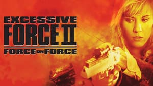 Excessive Force II: Force on Force — foto 2