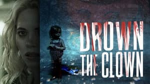 Drown the Clown — foto 1