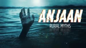 Anjaan: Rural Myths — foto 1