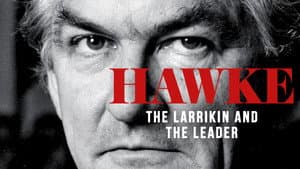 Hawke: The Larrikin and The Leader — foto 3