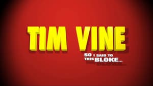 Tim Vine: So I Said to This Bloke... — foto 1