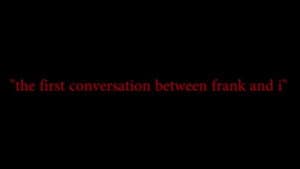 The First Conversation Between Frank and I — foto 2