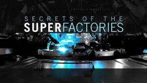 Secrets of the Superfactories — foto 1