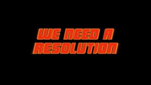 We Need a Resolution — foto 1